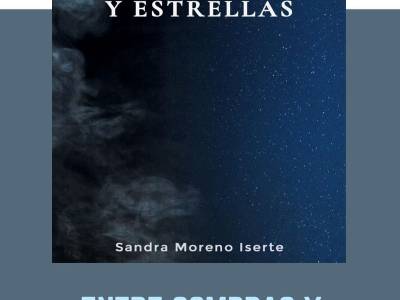 Entre sombras y estrellas: poesía – sandra moreno iserte