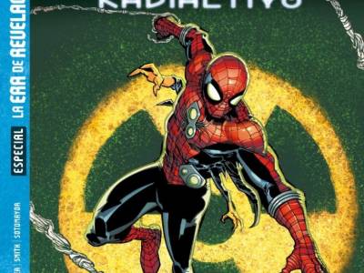 La Era de Revelación: Spiderman Radiactivo. Monstruos y pérdidas imposibles
