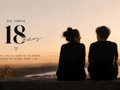 Mi hijo cumple 18 años: crecer juntos también es amor