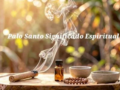Palo Santo: significado espiritual, usos y rituales sagrados