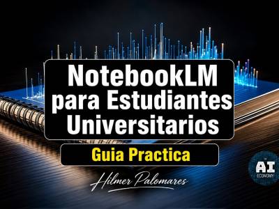 NotebookLM para Estudiantes Universitarios: Guía Práctica - IA con Hilmer