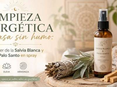Limpieza energética sin humo: Salvia Blanca y Palo Santo en spray