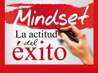 Mindset: La mentalidad que lo cambia todo