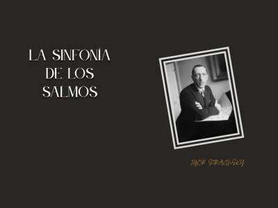 Stravinsky: La Sinfonía De Los Salmos