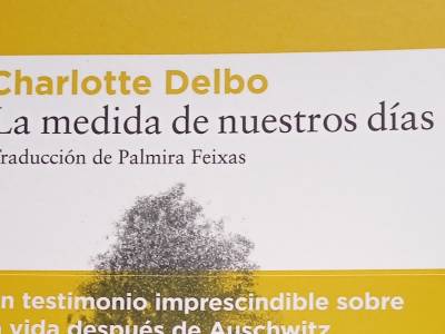 La medida de nuestros días, de Charlotte Delbo
