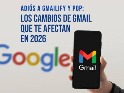 Adiós a Gmailify y POP: cambios de Gmail que te afectan en 2026 - El blog de Aleare Design