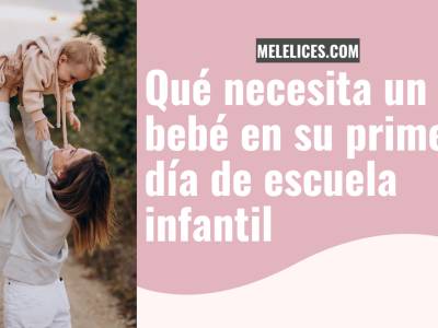 Qué necesita un bebé en su primer contacto con la escuela infantil (5 a 12 meses)