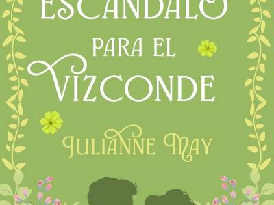 Un escándalo para el vizconde - Julianne May