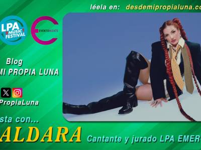 Minientrevista a Aldara (cantante y jurado del LPA EMER-GENTE)