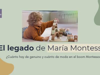 El legado de Montessori en las aulas españolas: cuánto hay de genuino y cuánto de moda en el boom Montessori