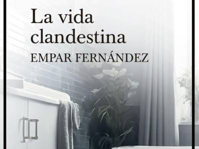 La vida clandestina, Empar Fernández (ALREVES, 3 de septiembre)