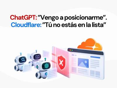 Tu web quiere aparecer en ChatGPT, pero ¿y si Cloudflare no le deja entrar?